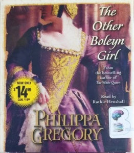 The Other Boleyn Girl written by Philippa Gregory performed by Ruthie Henshall on CD (Abridged)